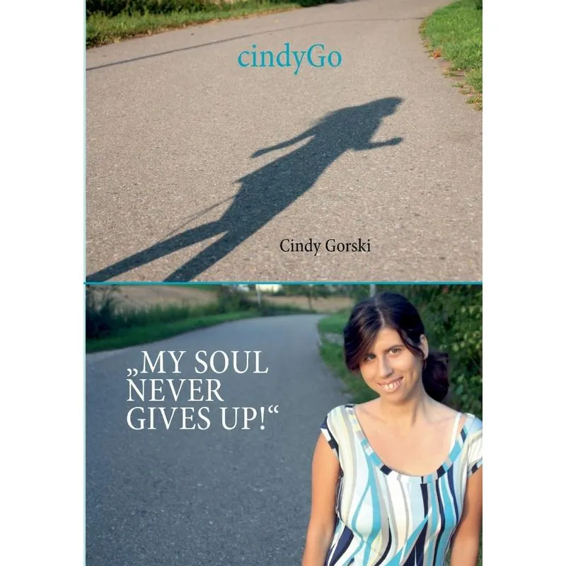 Cindygo - My Soul Never Gives Up!