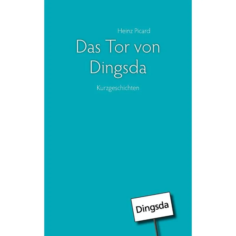 Das Tor von Dingsda