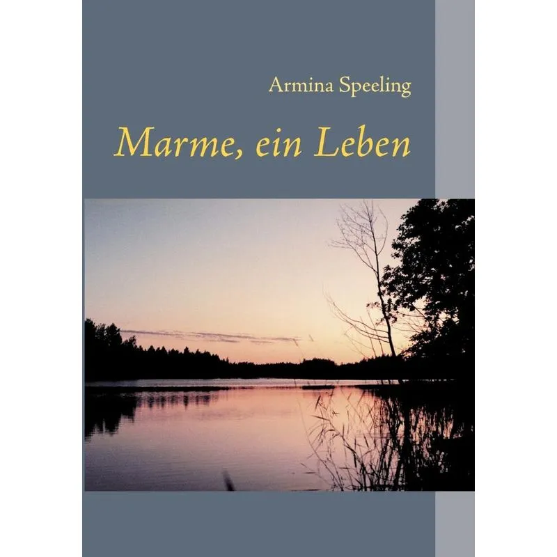 Marme, ein Leben