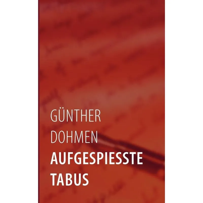 Aufgespiesste Tabus