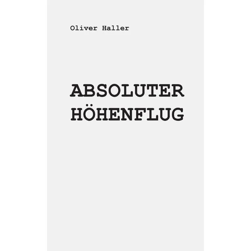 Absoluter Hohenflug