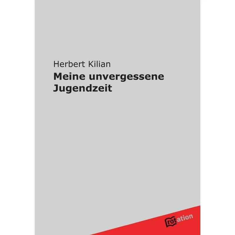 Meine Unvergessene Jugendzeit