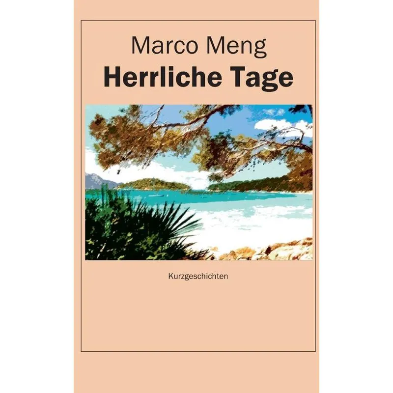 Herrliche Tage