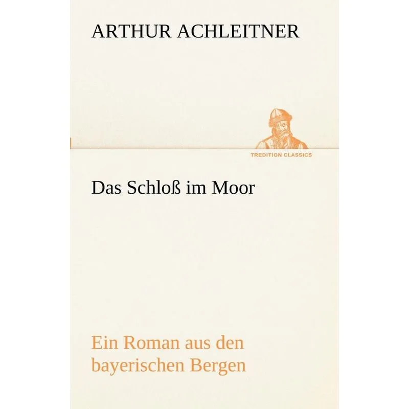 Das Schloß im Moor