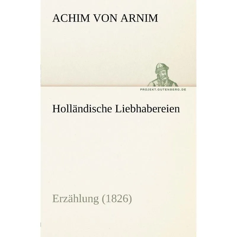 Hollandische Liebhabereien