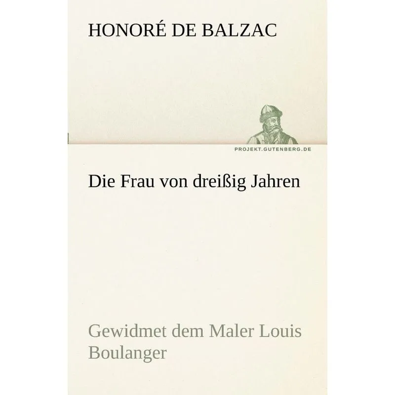Die Frau Von Dreissig Jahren