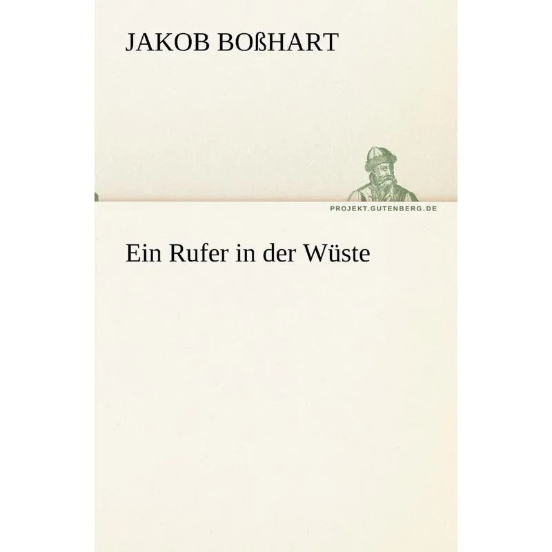 Ein Rufer in Der Wuste
