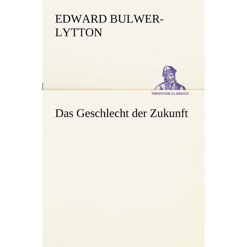 Das Geschlecht Der Zukunft