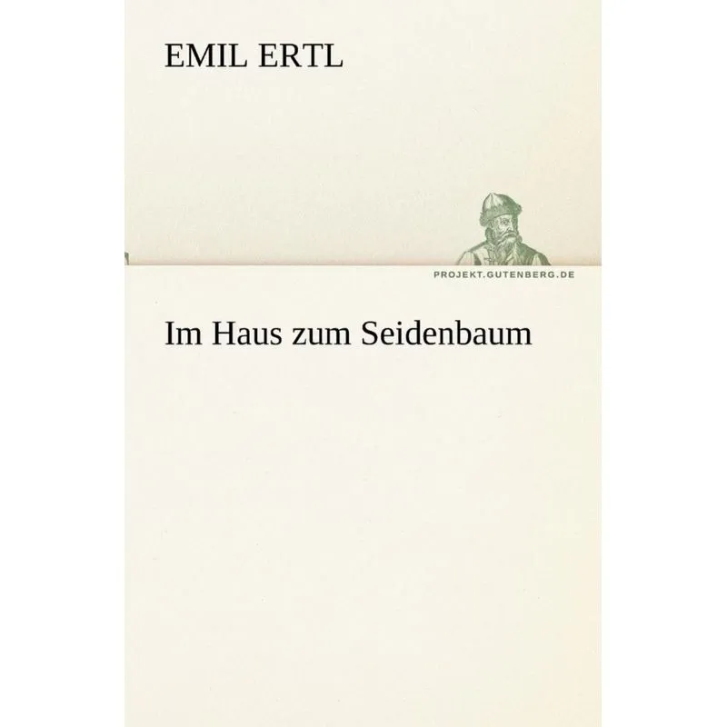 Im Haus Zum Seidenbaum