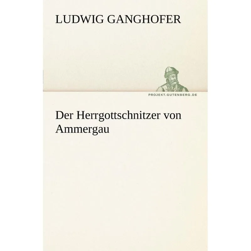Der Herrgottschnitzer Von Ammergau