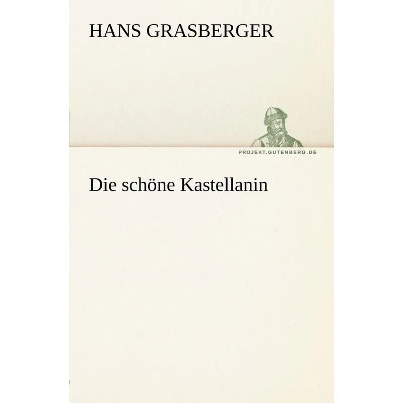 Die Schone Kastellanin
