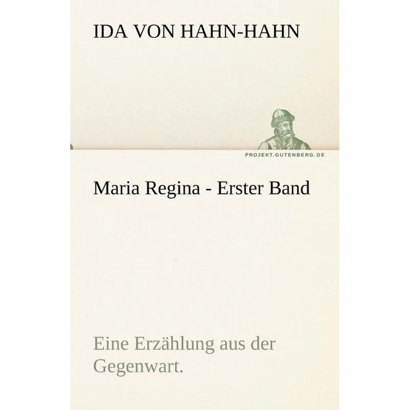 Maria Regina - Erster Band
