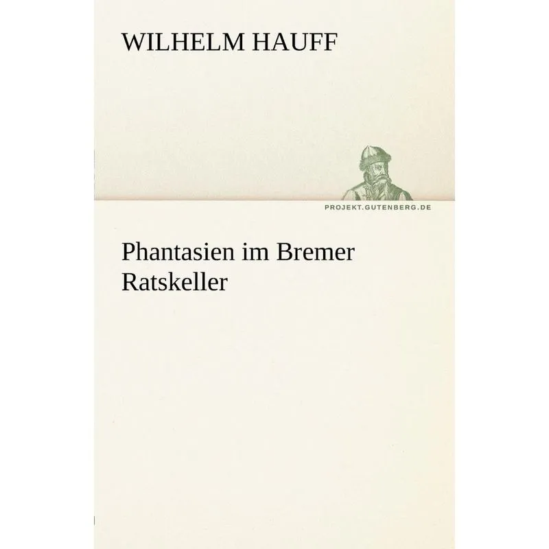 Phantasien Im Bremer Ratskeller
