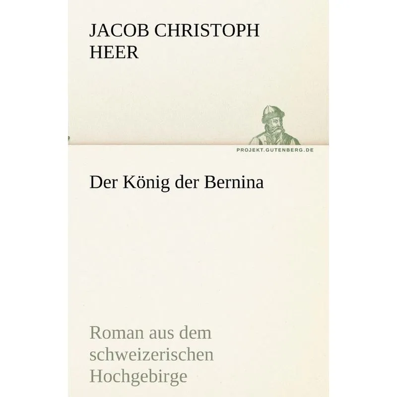 Der König der Bernina