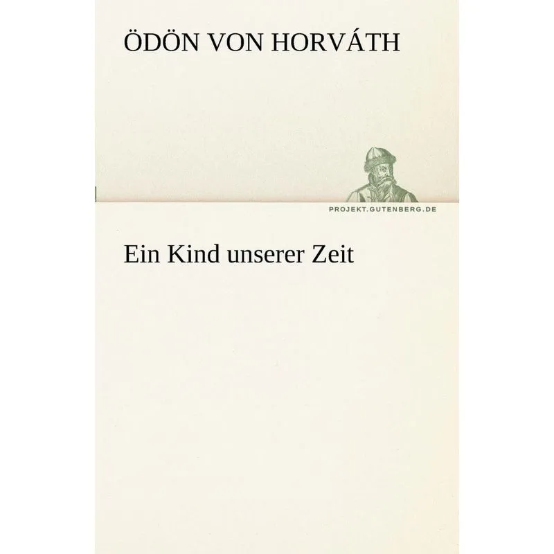 Ein Kind Unserer Zeit