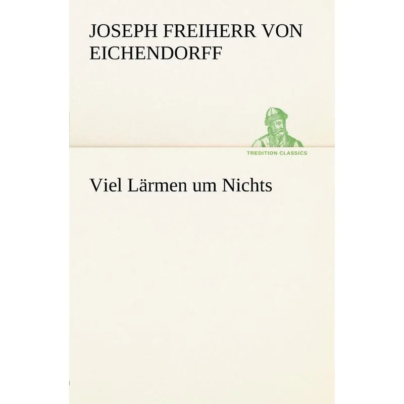 Viel Lärmen um Nichts
