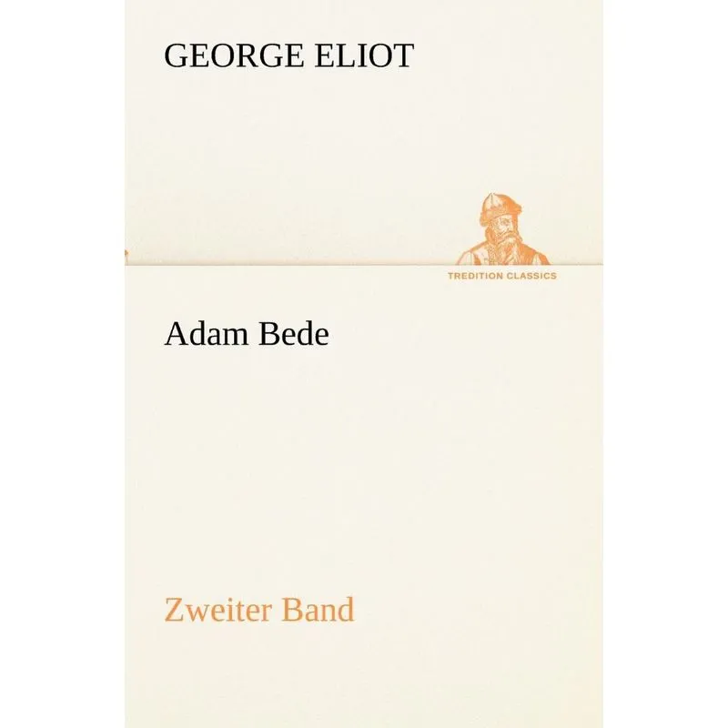 Adam Bede - Zweiter Band