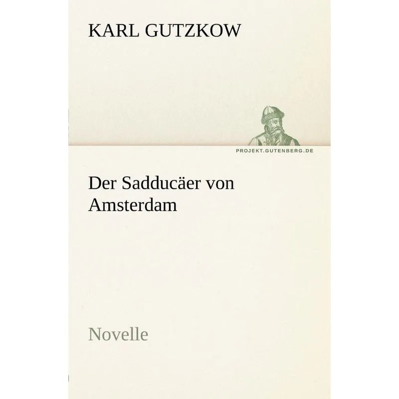 Der Sadducaer Von Amsterdam