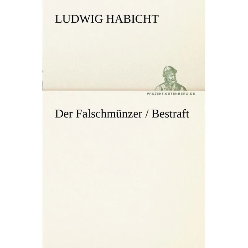 Der Falschmunzer / Bestraft