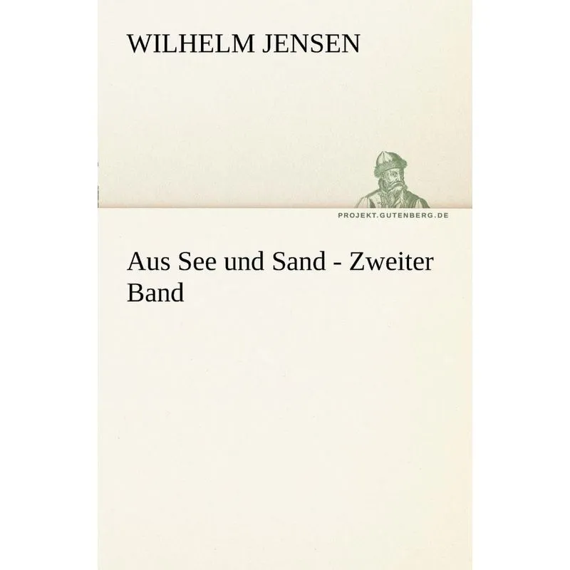 Aus See Und Sand - Zweiter Band