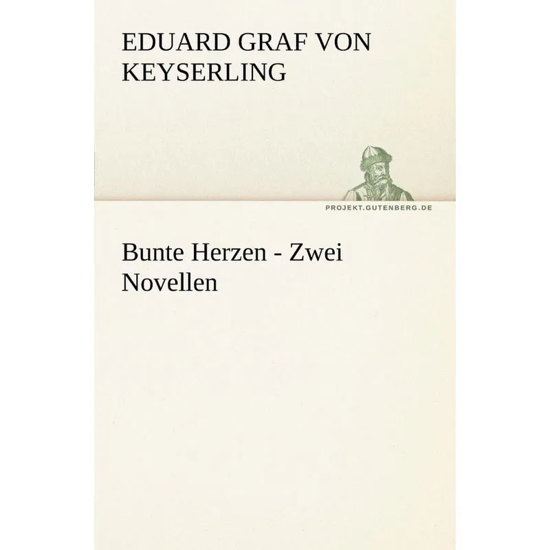 Bunte Herzen - Zwei Novellen