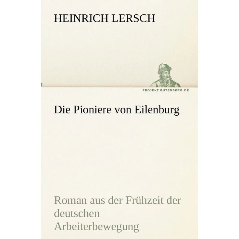 Die Pioniere Von Eilenburg