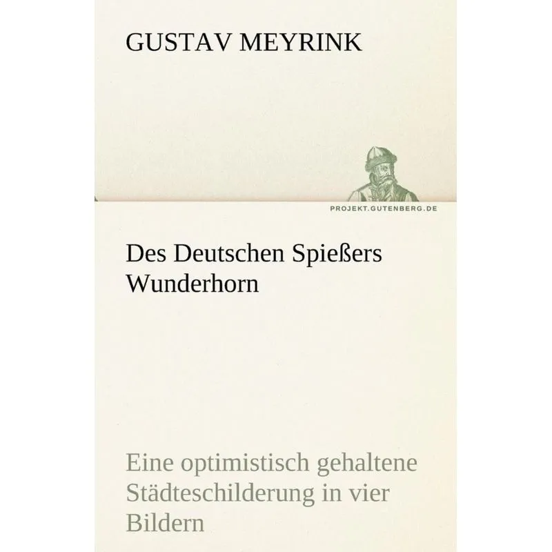 Des Deutschen Spiessers Wunderhorn