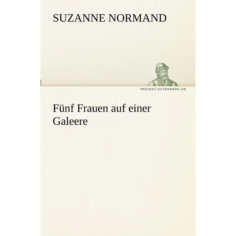 Funf Frauen Auf Einer Galeere