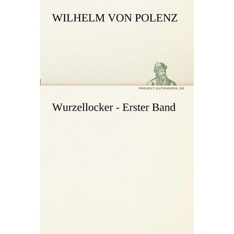Wurzellocker - Erster Band