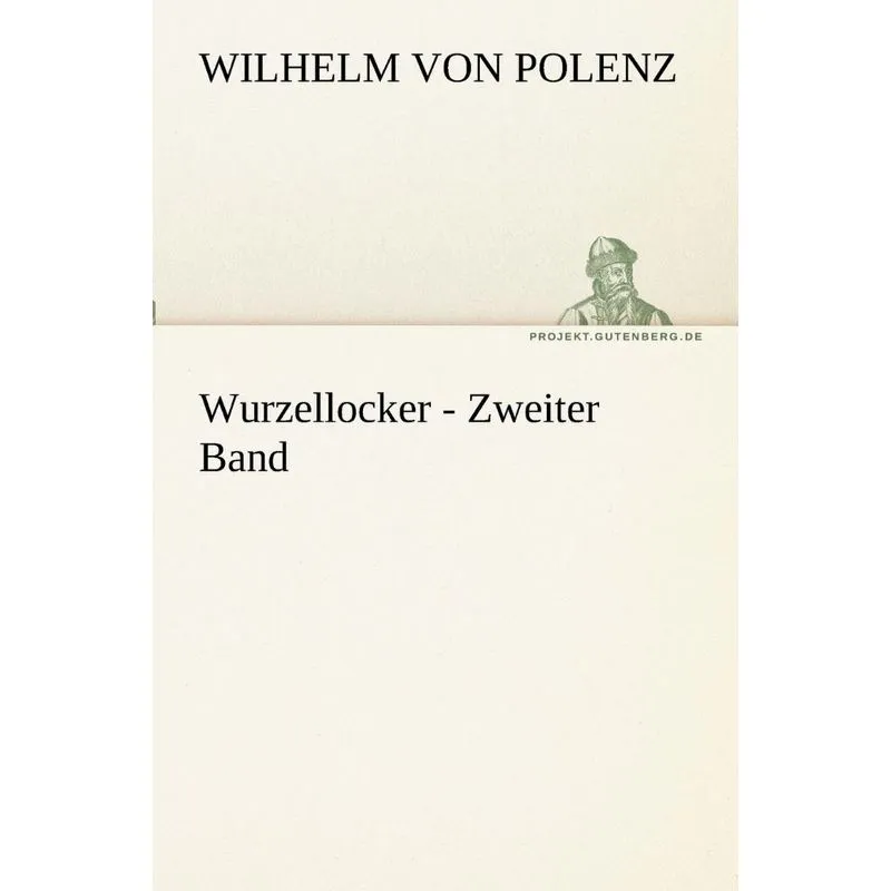 Wurzellocker - Zweiter Band