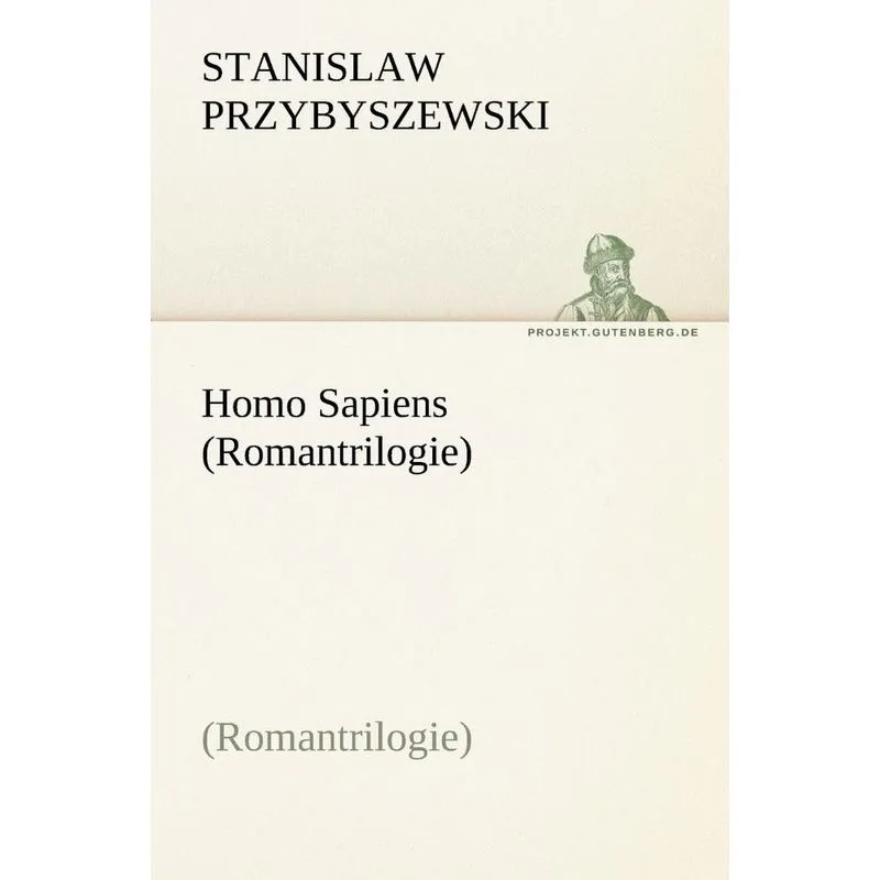 Homo Sapiens (Romantrilogie)