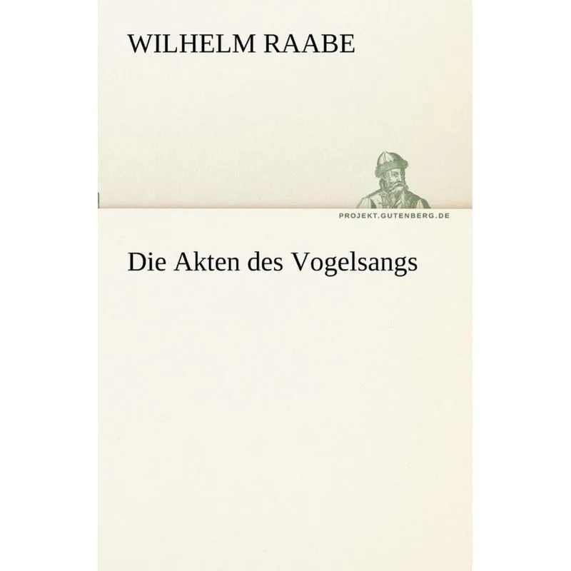 Die Akten Des Vogelsangs