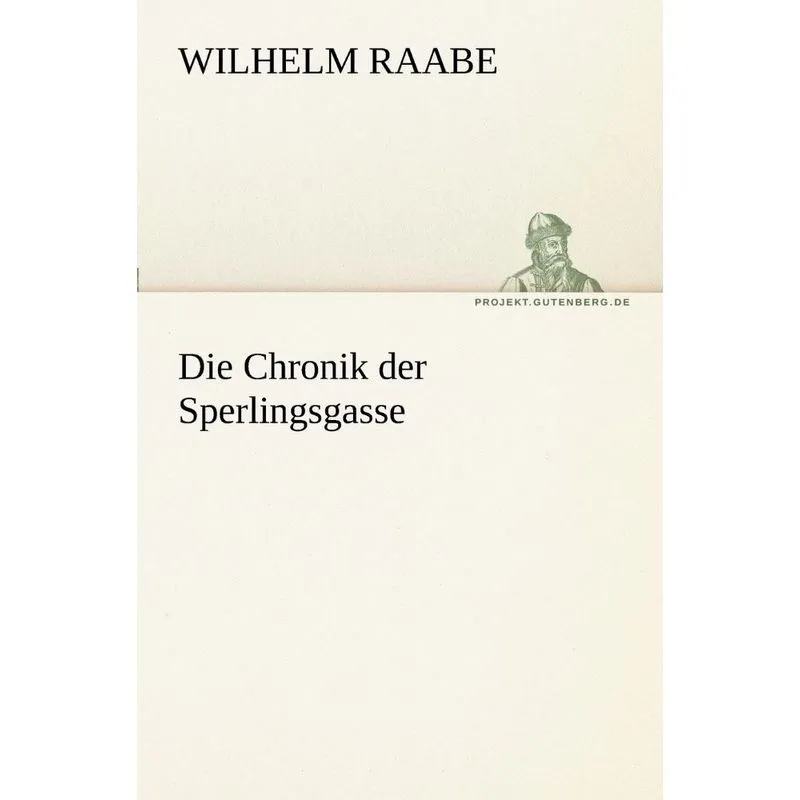 Die Chronik Der Sperlingsgasse