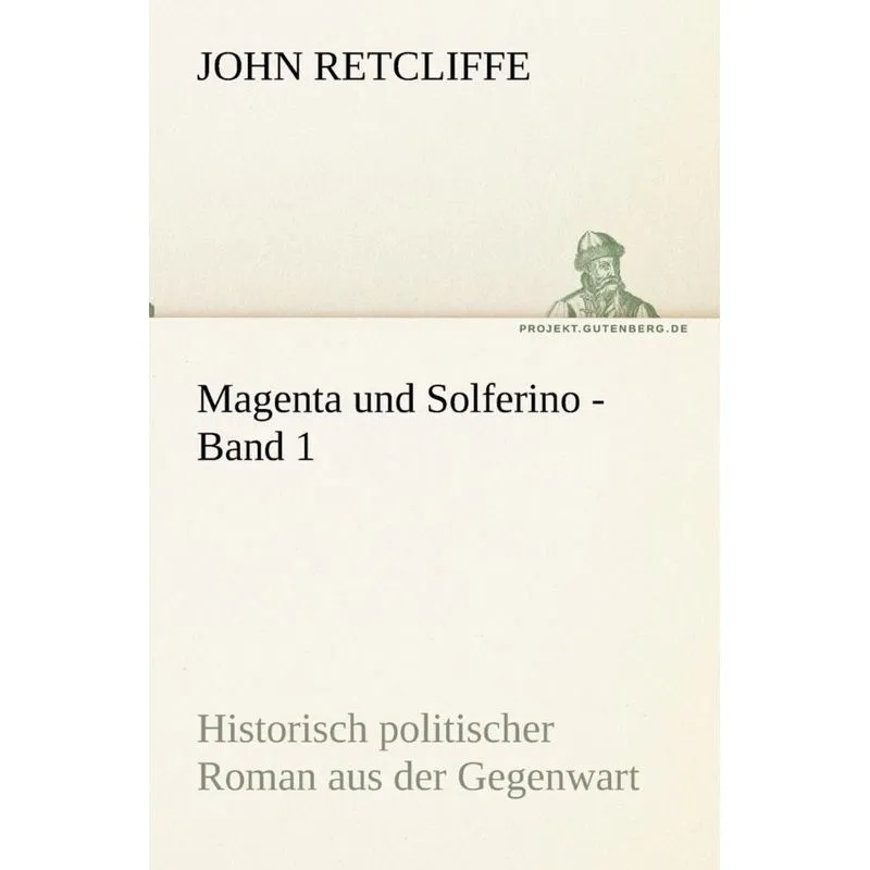 Magenta Und Solferino - Band 1