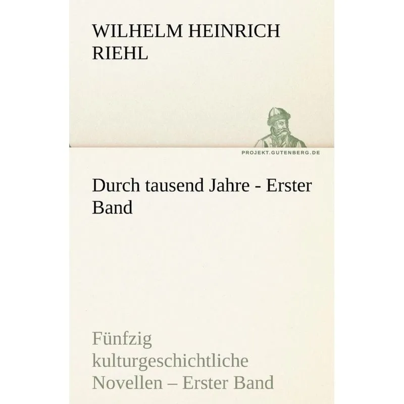 Durch Tausend Jahre - Erster Band