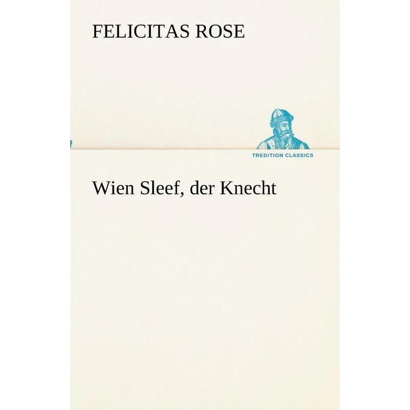 Wien Sleef, der Knecht