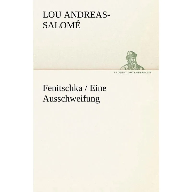 Fenitschka / Eine Ausschweifung