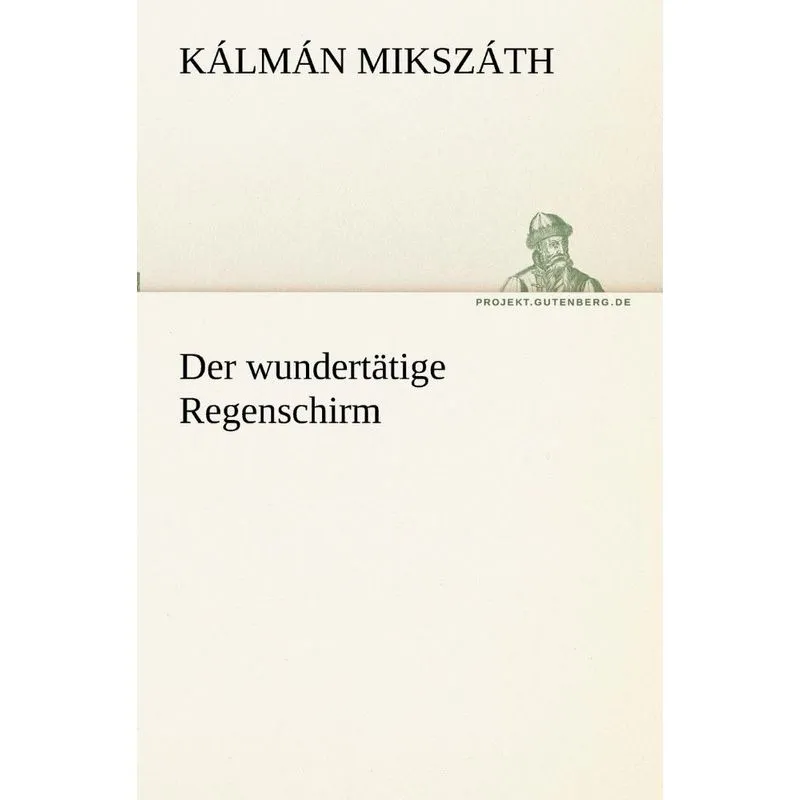 Der wundertätige Regenschirm