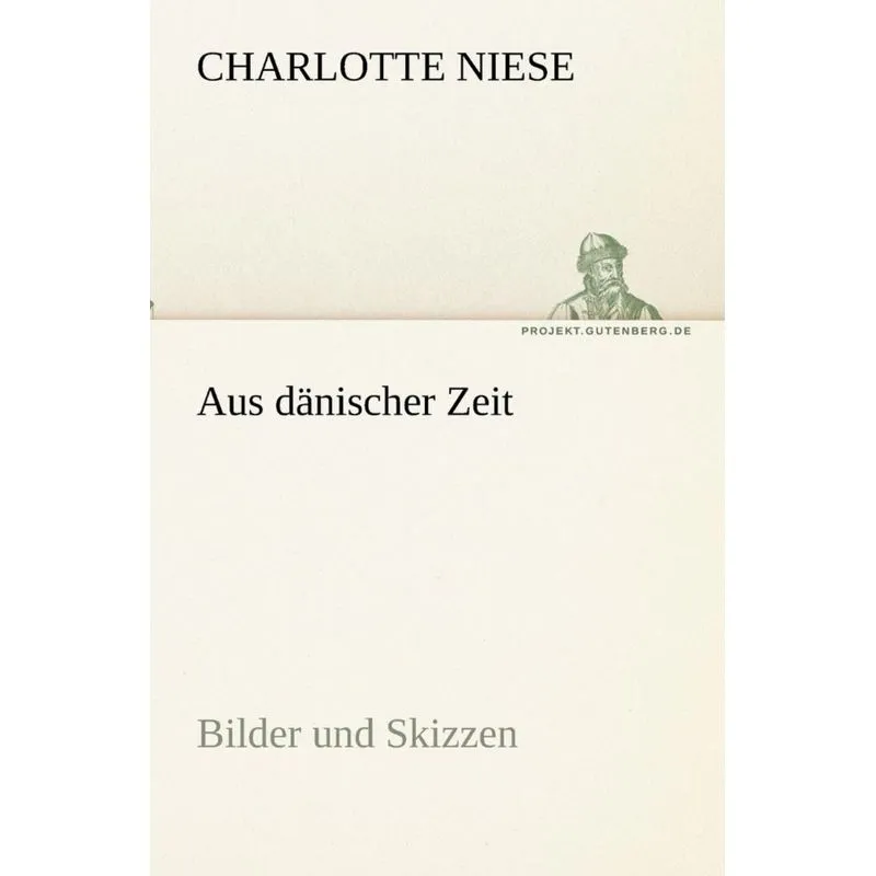 Aus dänischer Zeit