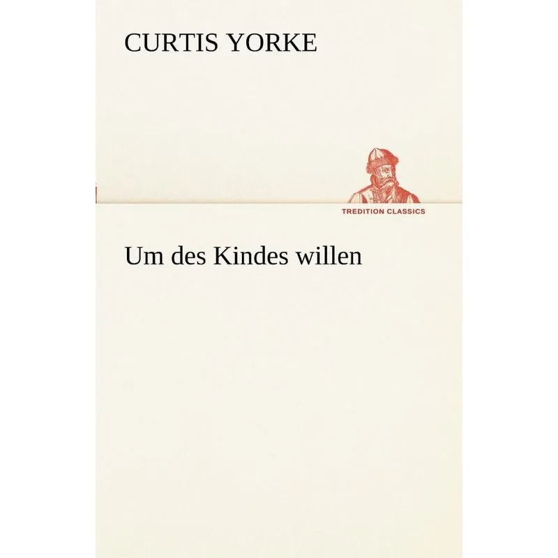 Um Des Kindes Willen