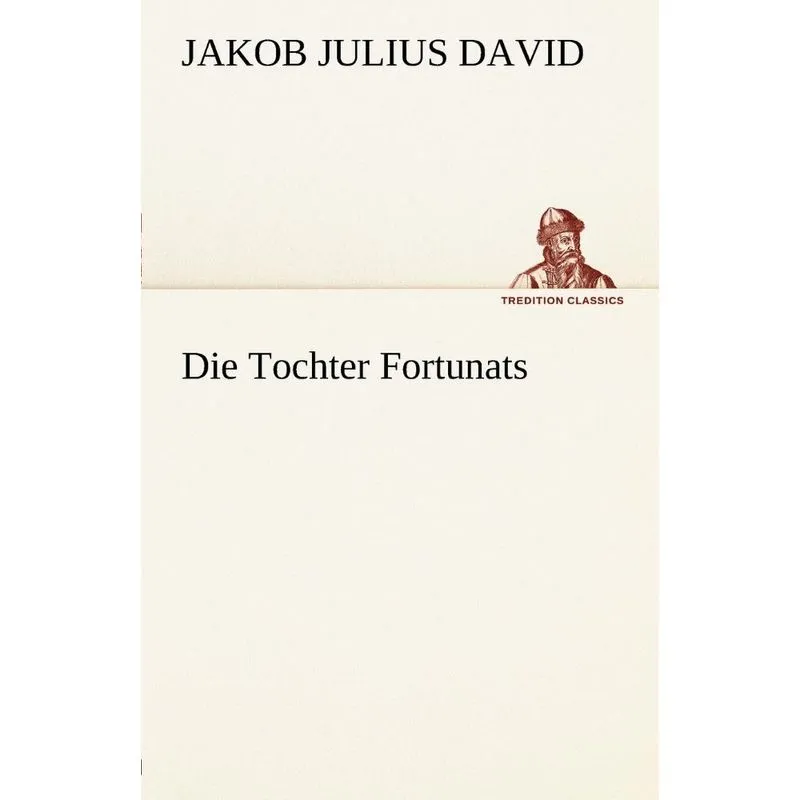 Die Tochter Fortunats