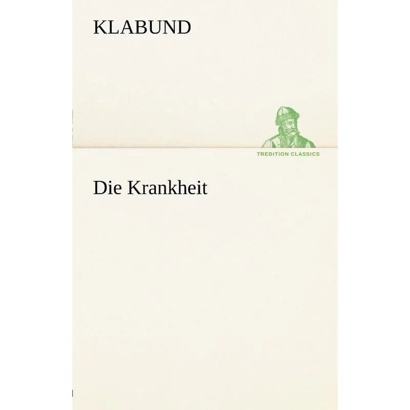 Die Krankheit