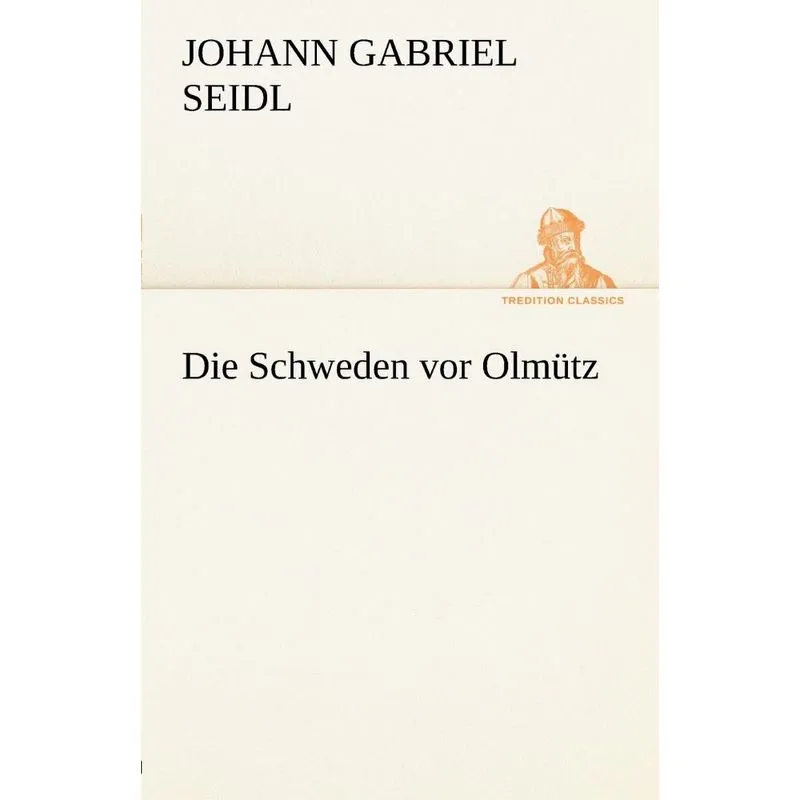 Die Schweden VOR Olmutz