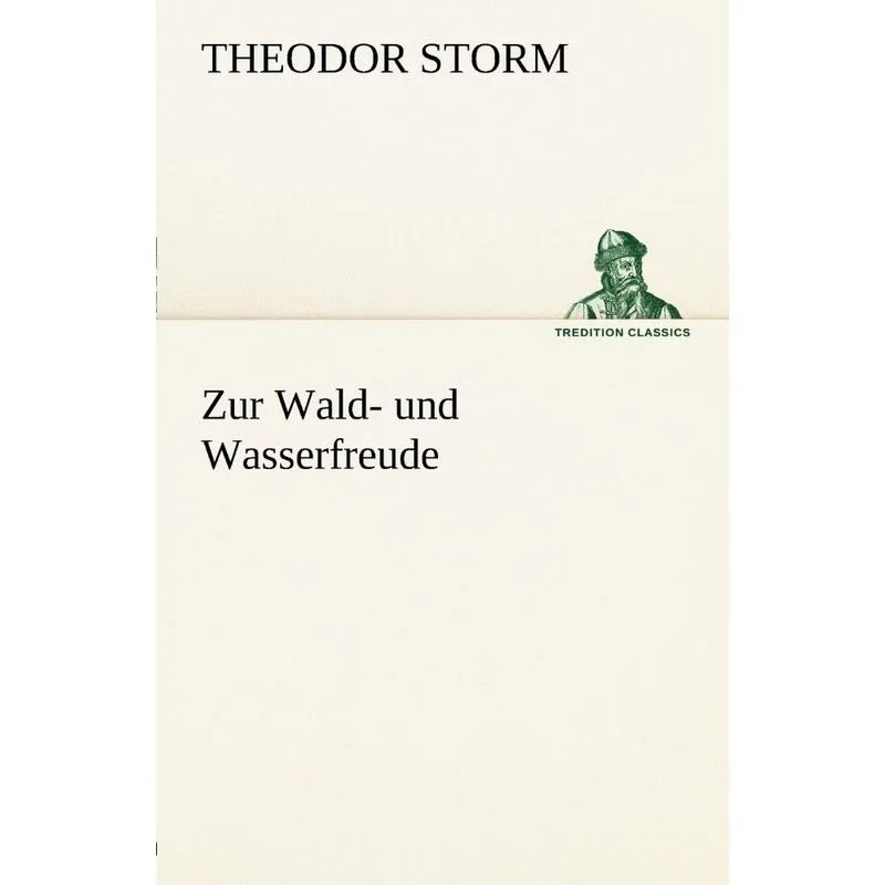 Zur Wald- Und Wasserfreude