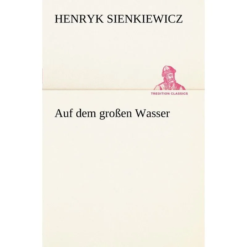 Auf dem großen Wasser