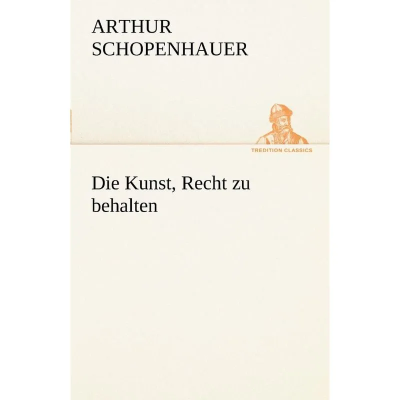 Die Kunst, Recht Zu Behalten