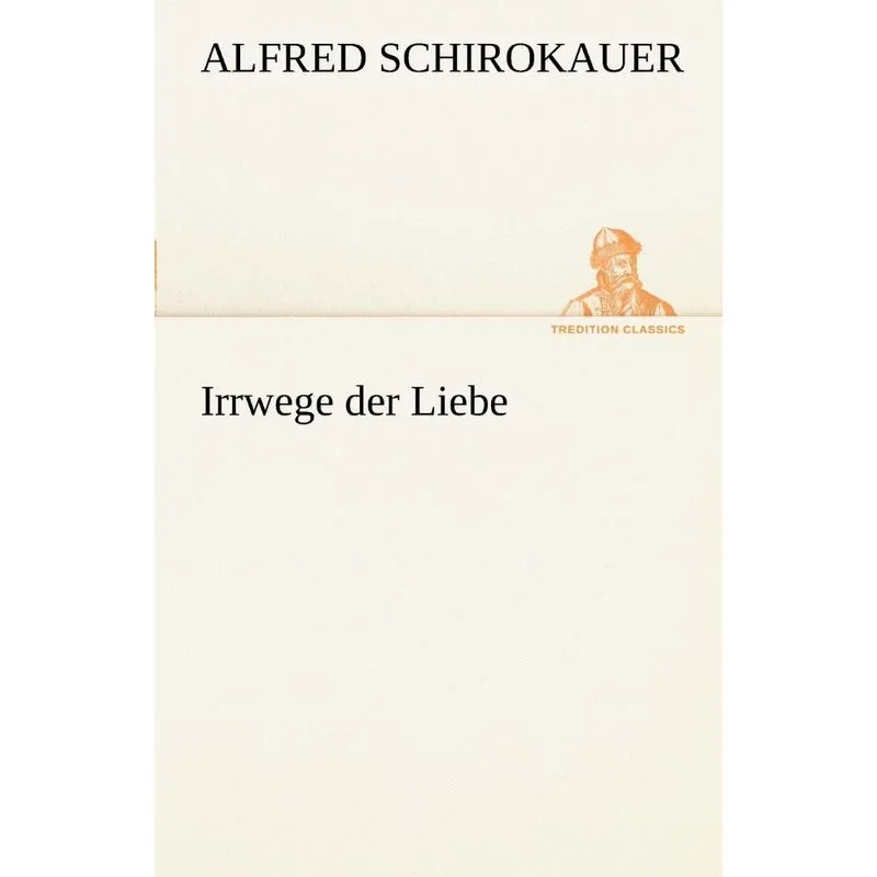 Irrwege Der Liebe