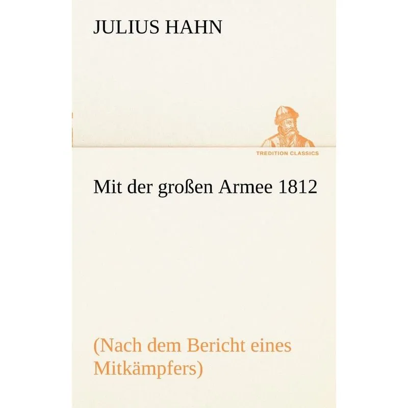 Mit Der Grossen Armee 1812