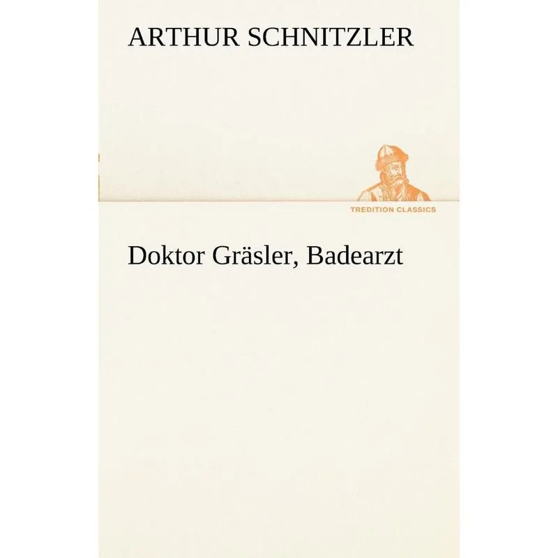 Doktor Grasler, Badearzt