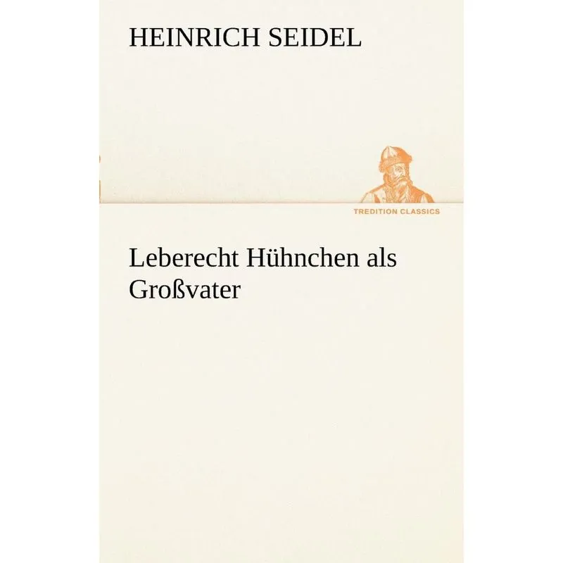 Leberecht Huhnchen ALS Grossvater